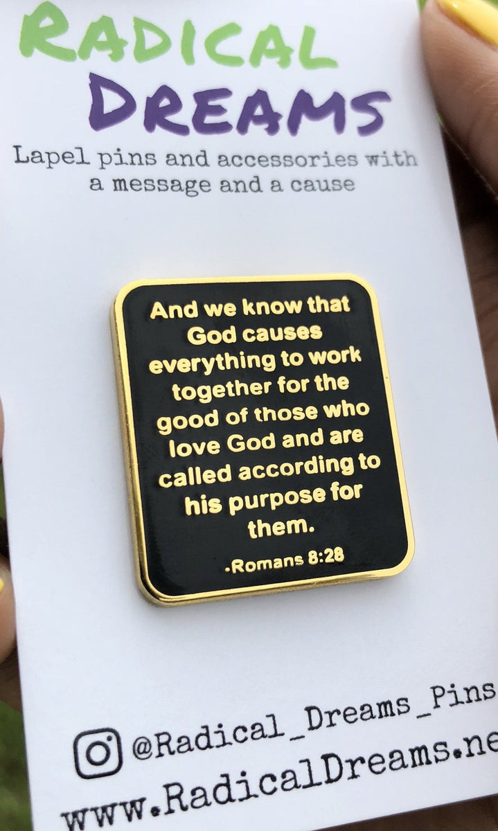 Romans 8:28 Lapel Pin – Radical Dreams Pins